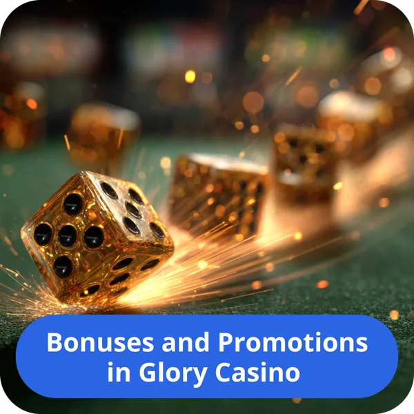 Bonuses and Promotions in Glory Casino